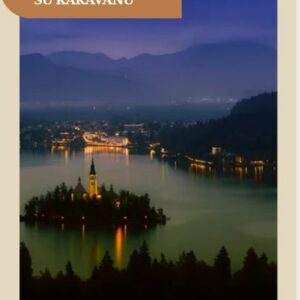 Į Slovėniją su karavanu