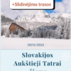 Aukštieji Slovakijos Tatrai + slidinėjimas