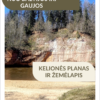 Latvija- nuo Baltijos iki Gaujos
